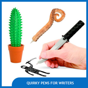 Quirky and Weird Pens for Writers