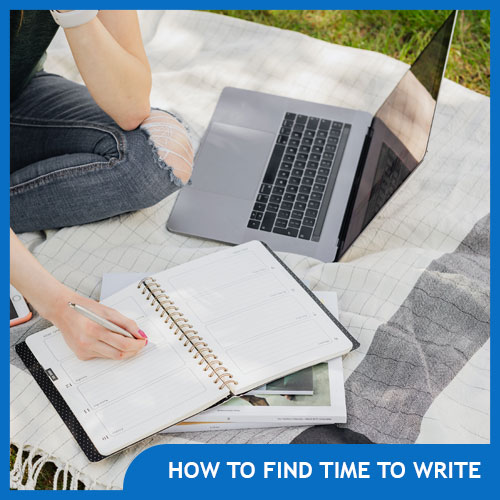 How to Find Time to Write in Your Busy Schedule